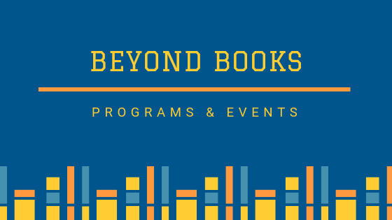 Beyond Books Programs & Events